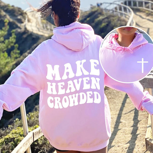 Sweat-shirts à capuche pour femmes et hommes avec inscription « Make Heaven Crowded » - Sweat à capuche chrétien avec verset de la Bible